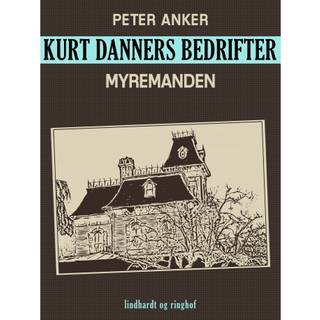 Kurt Danners bedrifter: Myremanden