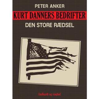 Kurt Danners bedrifter: Den store rædsel
