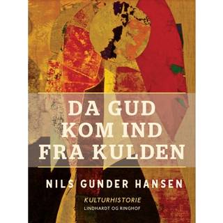 Da Gud kom ind fra kulden