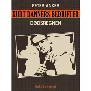 Kurt Danners bedrifter: Dødsregnen