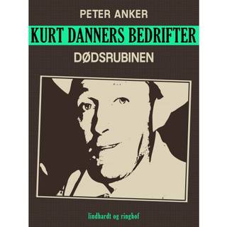 Kurt Danners bedrifter: Dødsrubinen