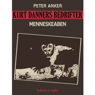Kurt Danners bedrifter: Menneskeaben