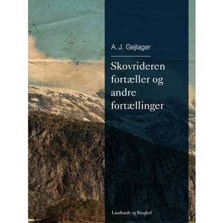 Skovrideren fortæller og andre fortællinger