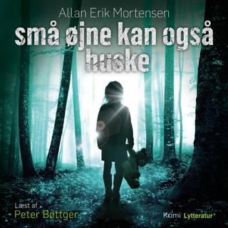 Små øjne kan også huske