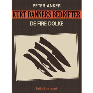 Kurt Danners bedrifter: De fire dolke