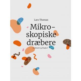 Mikroskopiske dræbere. En bog om epidemier