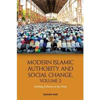 Modern Islamic Authority and Social Change, Volume 2