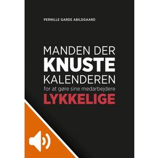 Manden der knuste kalenderen for at gøre sine medarbejdere lykkelige