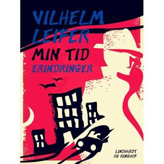 Min tid. Erindringer