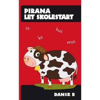 Pirana træningshæfte - Let Skolestart: Dansk B