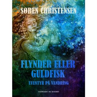 Flynder eller guldfisk: eventyr på vandring
