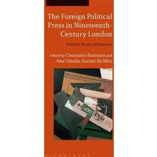 The Foreign Political Press in Nineteenth-Century London