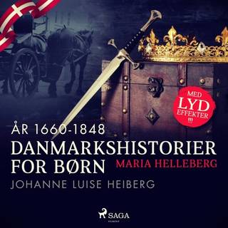 Danmarkshistorier for børn (31) (år 1660-1848) - Johanne Luise Heiberg