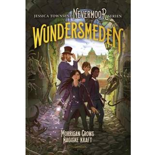 Nevermoor 2 - Wundersmeden. Morrigan Crows hemmelige kraft