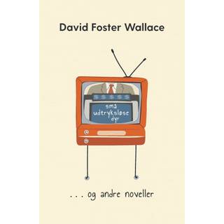 Små udtryksløse dyr og andre noveller