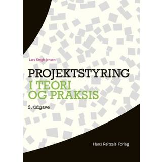 Projektstyring i teori og praksis