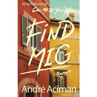 André Aciman - Find mig