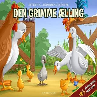 GivingTales Børnebog - Den Grimme Ælling (fortalt af Alexandre Willaume)