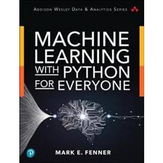 Machine Learning with Python for Everyone (4, 2019) | Mark Fenner