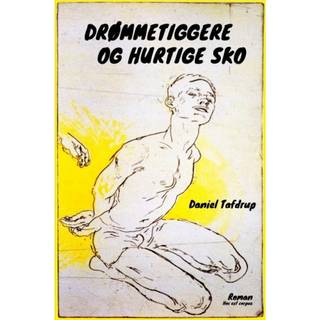 DRØMMETIGGERE OG HURTIGE SKO