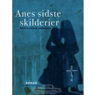 Anes sidste skilderier
