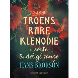 Troens rare klenodie i nogle åndelige sange