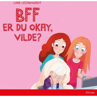 Bff - Er du okay, Vilde?