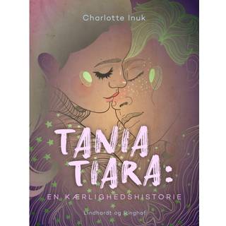 Tania Tiara: En kærlighedshistorie