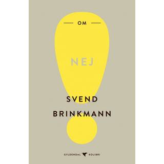 Om nej af Svend Brinkmann
