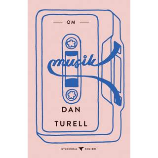 Om musik af Dan Turéll