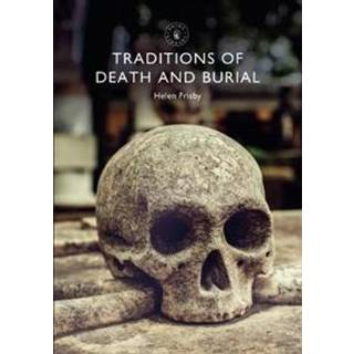 Traditions of Death and Burial