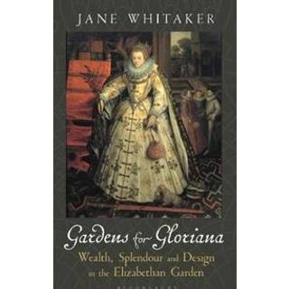 Gardens for Gloriana