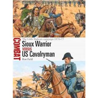 Sioux Warrior vs US Cavalryman