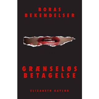 Boras bekendelser: Grænseløs betagelse