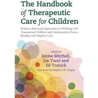 The Handbook of Therapeutic Care for Children