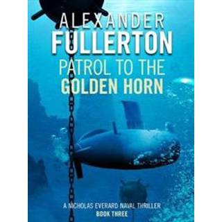 Patrol to the Golden Horn