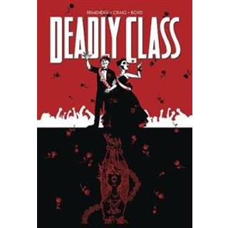 Deadly Class Volume 8: Never Go Back