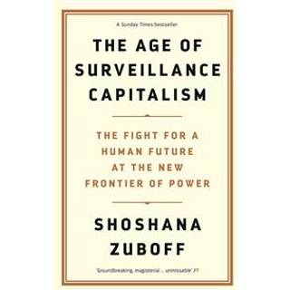 The Age of Surveillance Capitalism