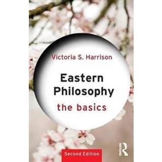 Eastern Philosophy: The Basics