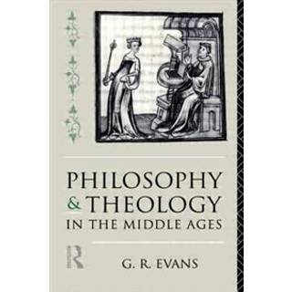 Philosophy and Theology in the Middle Ages