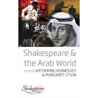 Shakespeare and the Arab World