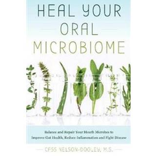 Heal Your Oral Microbiome