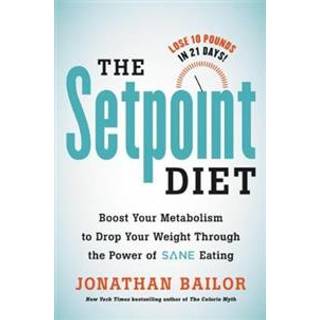 The Setpoint Diet
