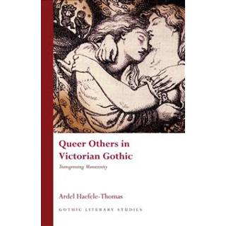 Queer Others in Victorian Gothic