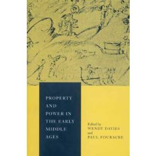 Property and Power in the Early Middle Ages