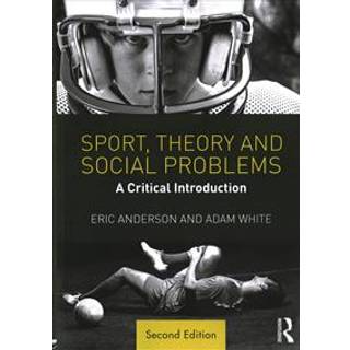 Sport, Theory and Social Problems