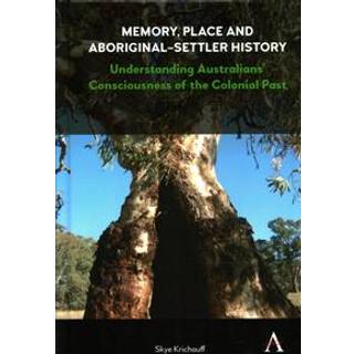 Memory, Place and Aboriginal-Settler History