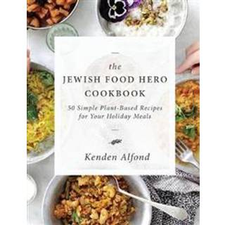 The Jewish Food Hero Cookbook