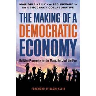 The Making of a Democratic Economy