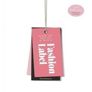 How to Set Up & Run a Fashion Label